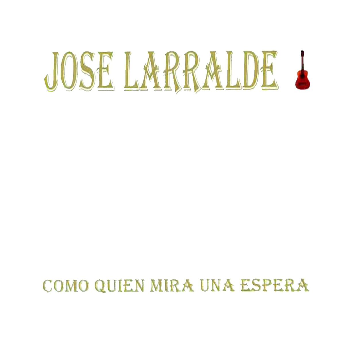 Jose Larralde