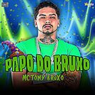 Mc Tony Bruxo