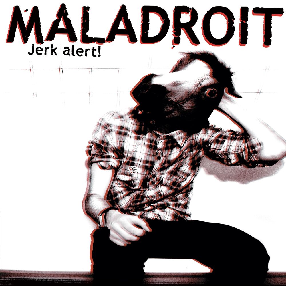 Picture of Maladroit