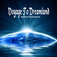Voyage To Dreamland