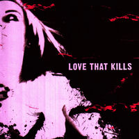 Love That Kills