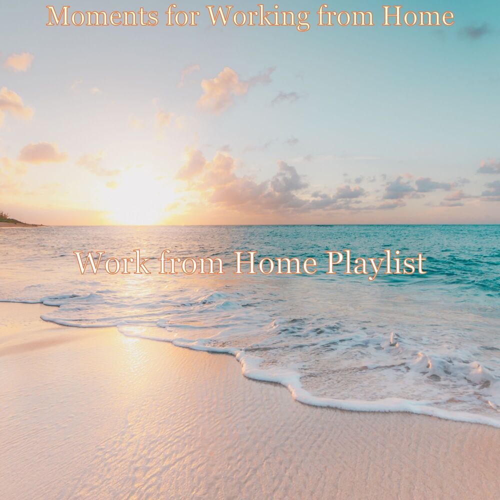 Picture of Work from Home Playlist