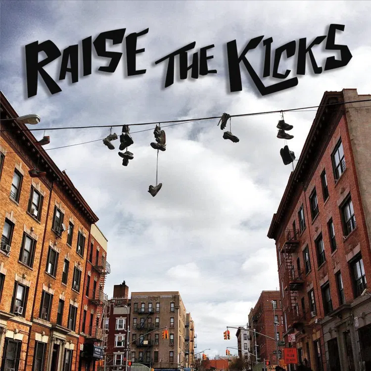 Raise the Kicks
