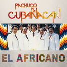 Pachuco y La Cubanacán
