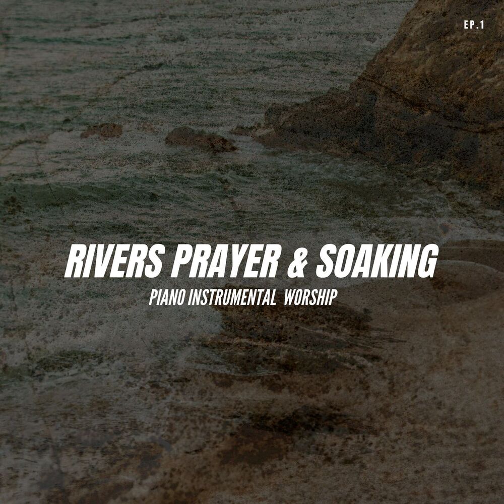 Picture of Rivers Prayer & Soaking