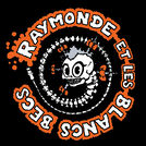 Raymonde Et Les Blancs Becs