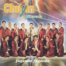 Picture of Chuyin Y Su Banda Azucarada