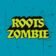 Roots Zombie