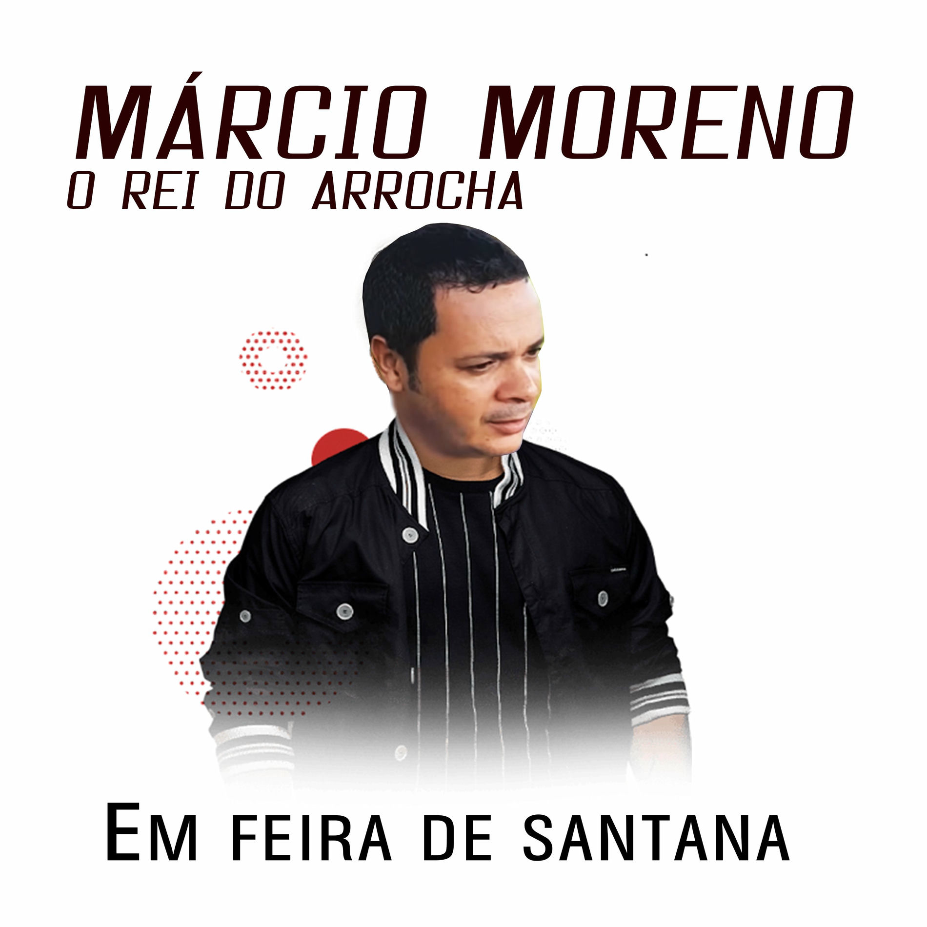 Márcio Moreno O rei do arrocha