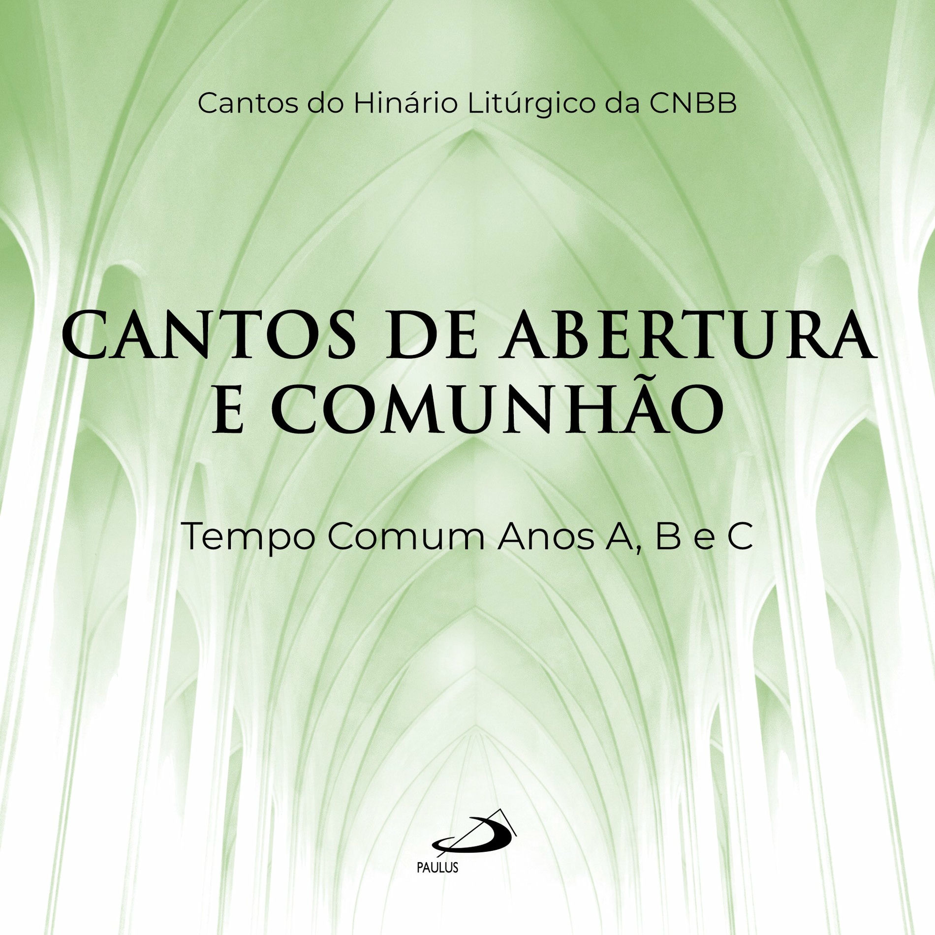 Cantos do Hinário Litúrgico da CNBB