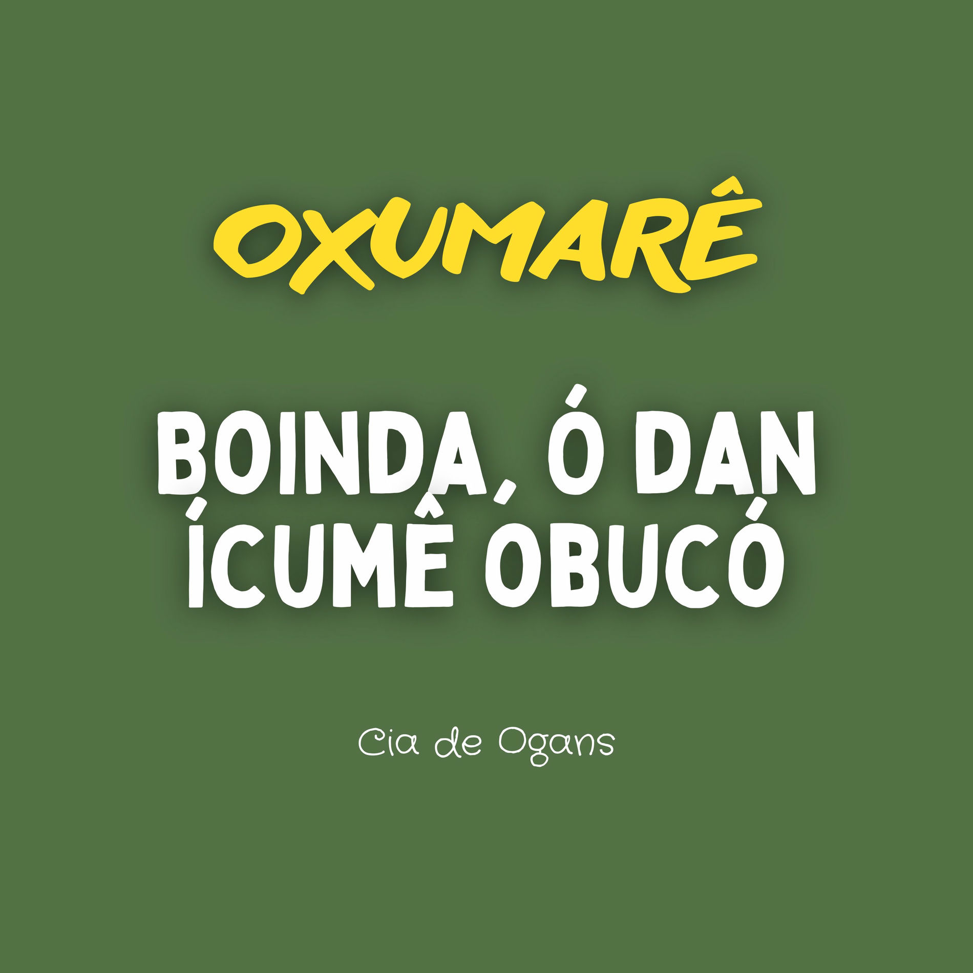 Cia de Ogans