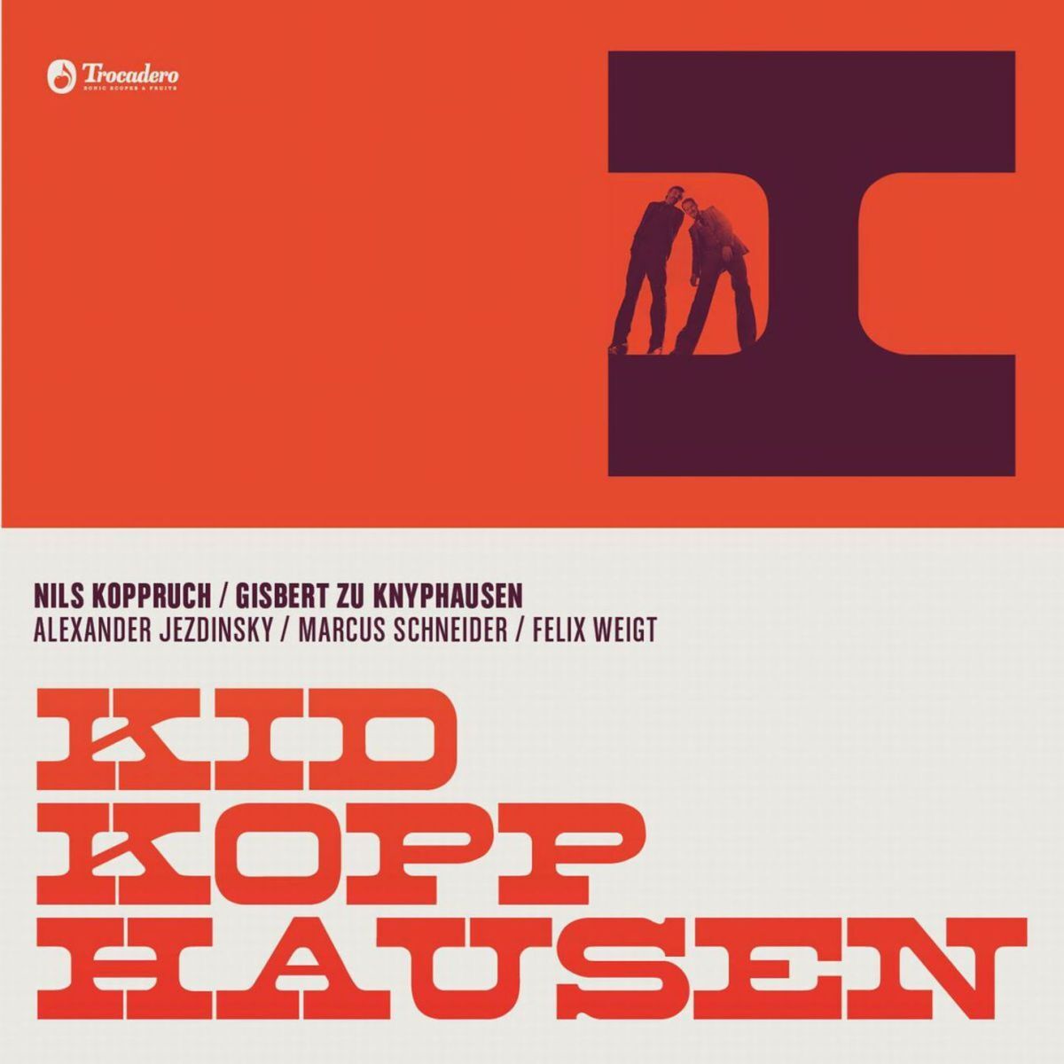 Kid Kopphausen (Gisbert zu Knyphausen & Nils Koppruch)