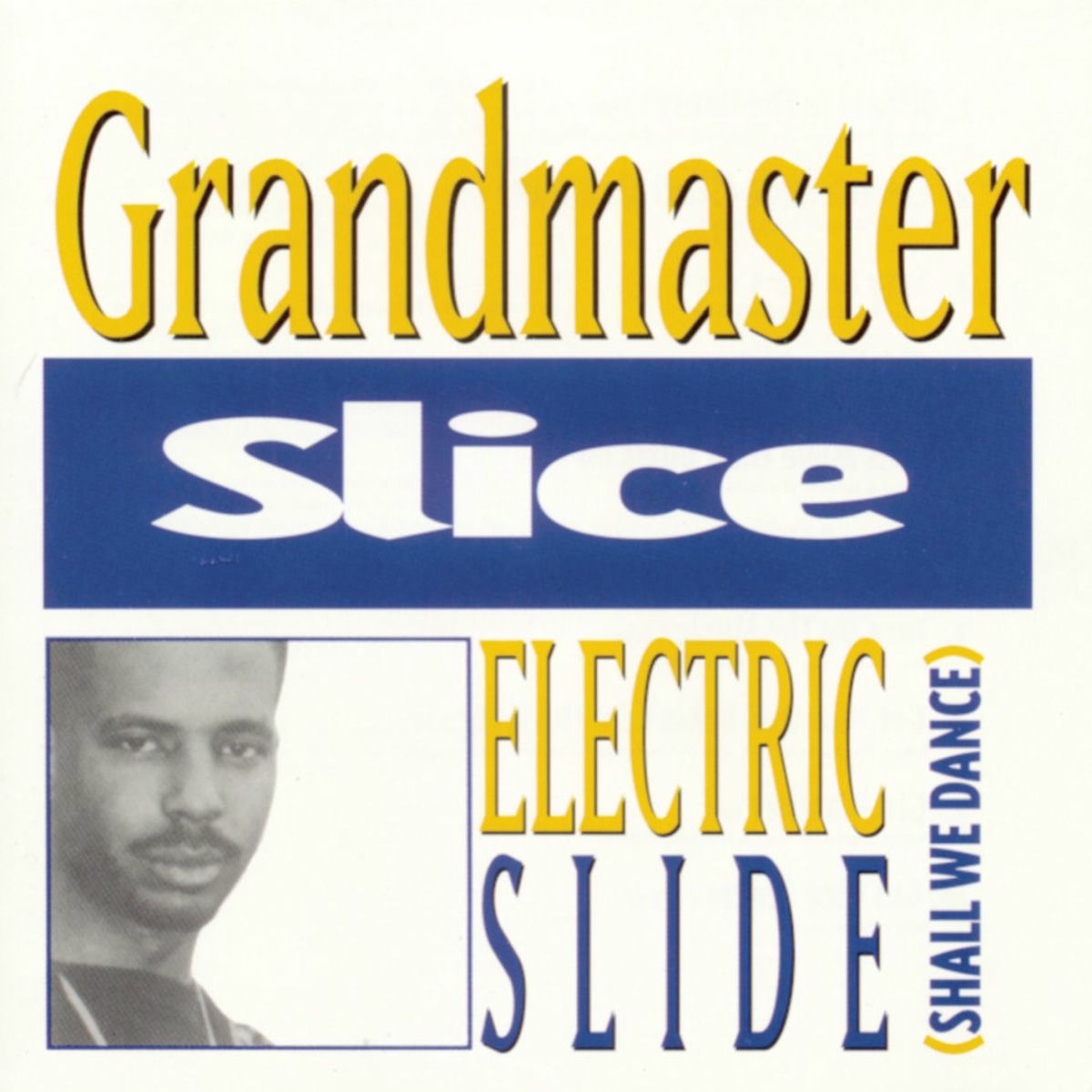 Artist picture of Grandmaster Slice