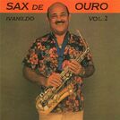 Ivanildo, O Sax de Ouro