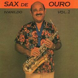 Picture of Ivanildo, O Sax de Ouro