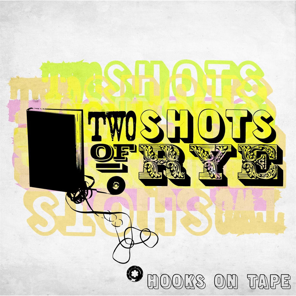 Two Shots Of Rye