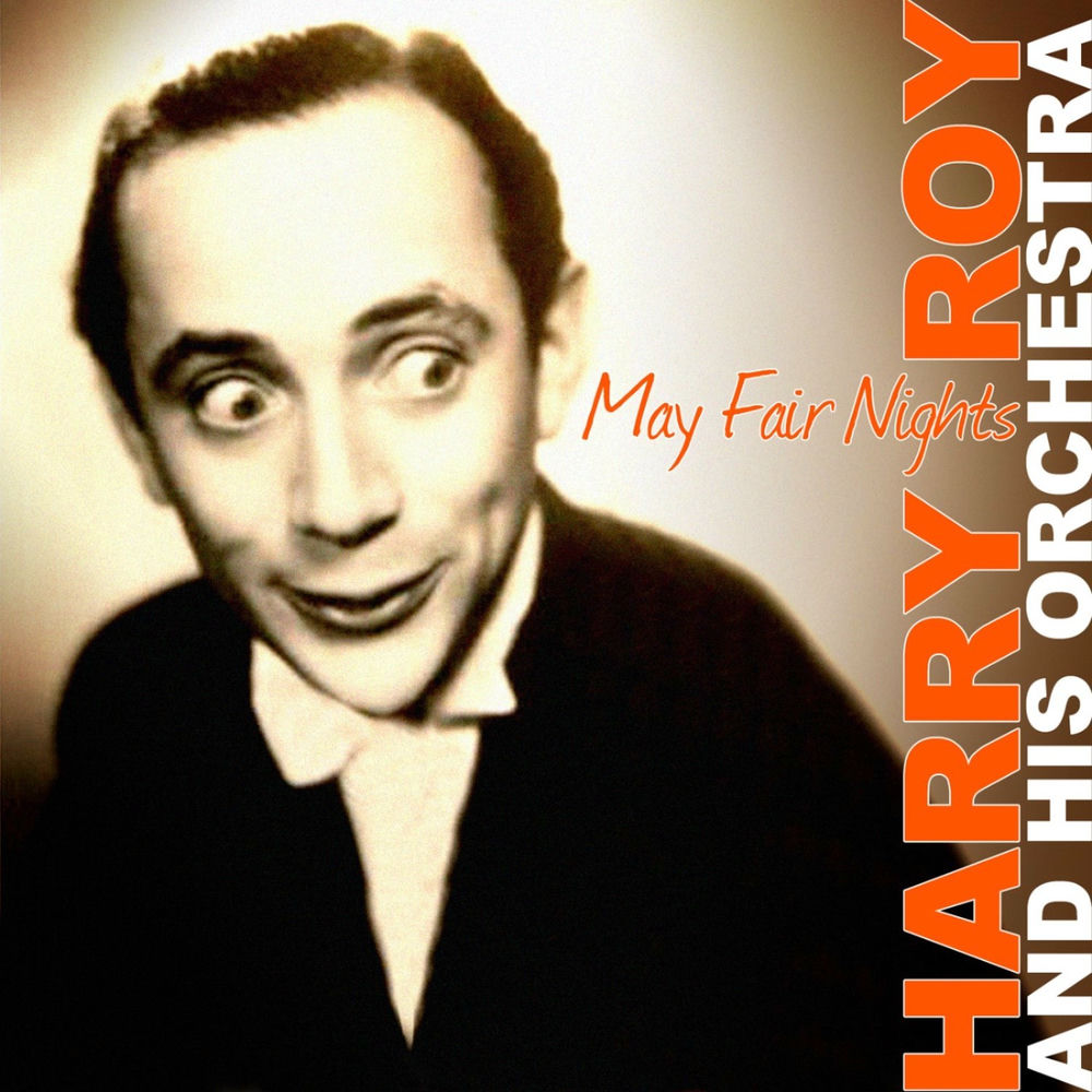 Harry Roy & His Orchestra