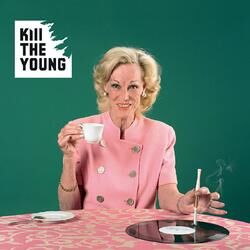 Picture of Kill the Young