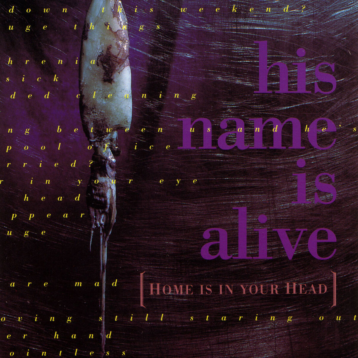 His Name Is Alive