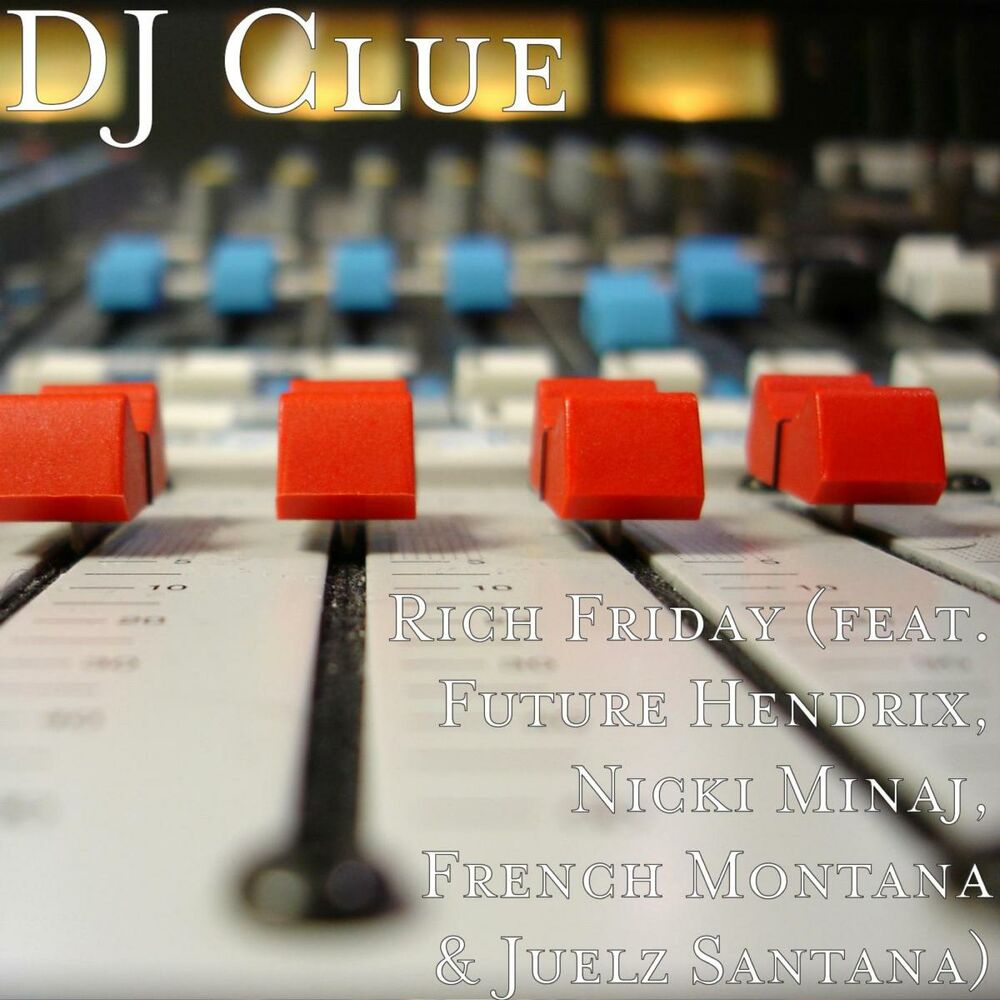 Picture of Rich Friday (feat. Future Hendrix, Nicki Minaj, French Montana & Juelz Santana)