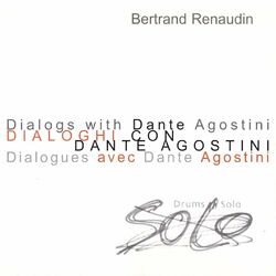 Cover of Dialogs with Dante Agostini, Dialogues Avec Dante Agostini (Drums Solo)