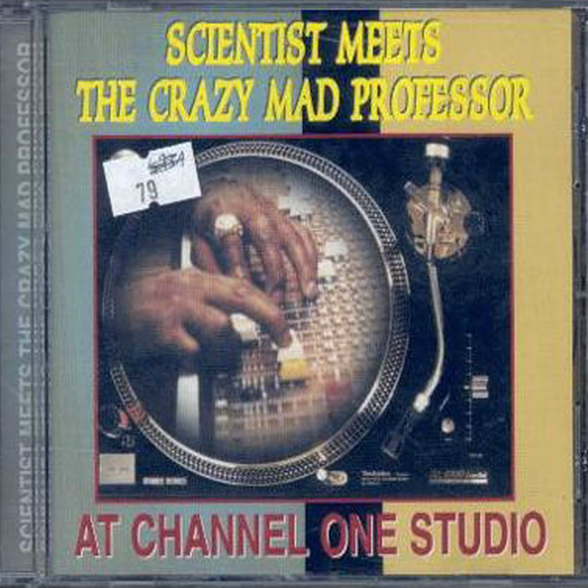 Album cover of The Scientist - Meets The Crazy Mad Professor At Channel One Studio