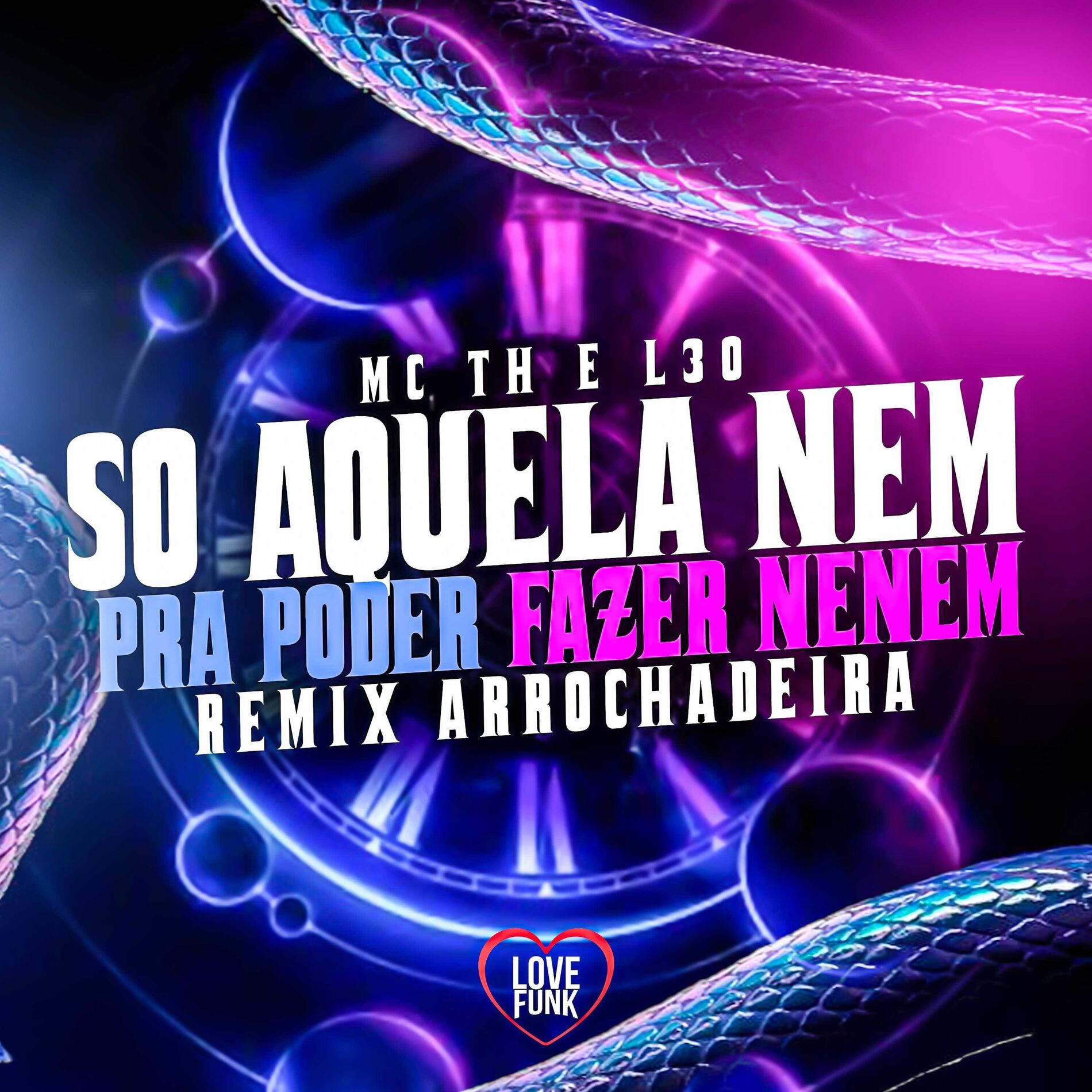 Album cover of So Aquela Nem pra Poder Fazer Nenem (Arrochadeira)