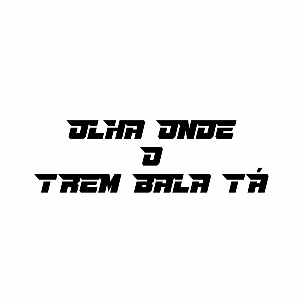 Picture of Olha Onde o Trem Bala Tá
