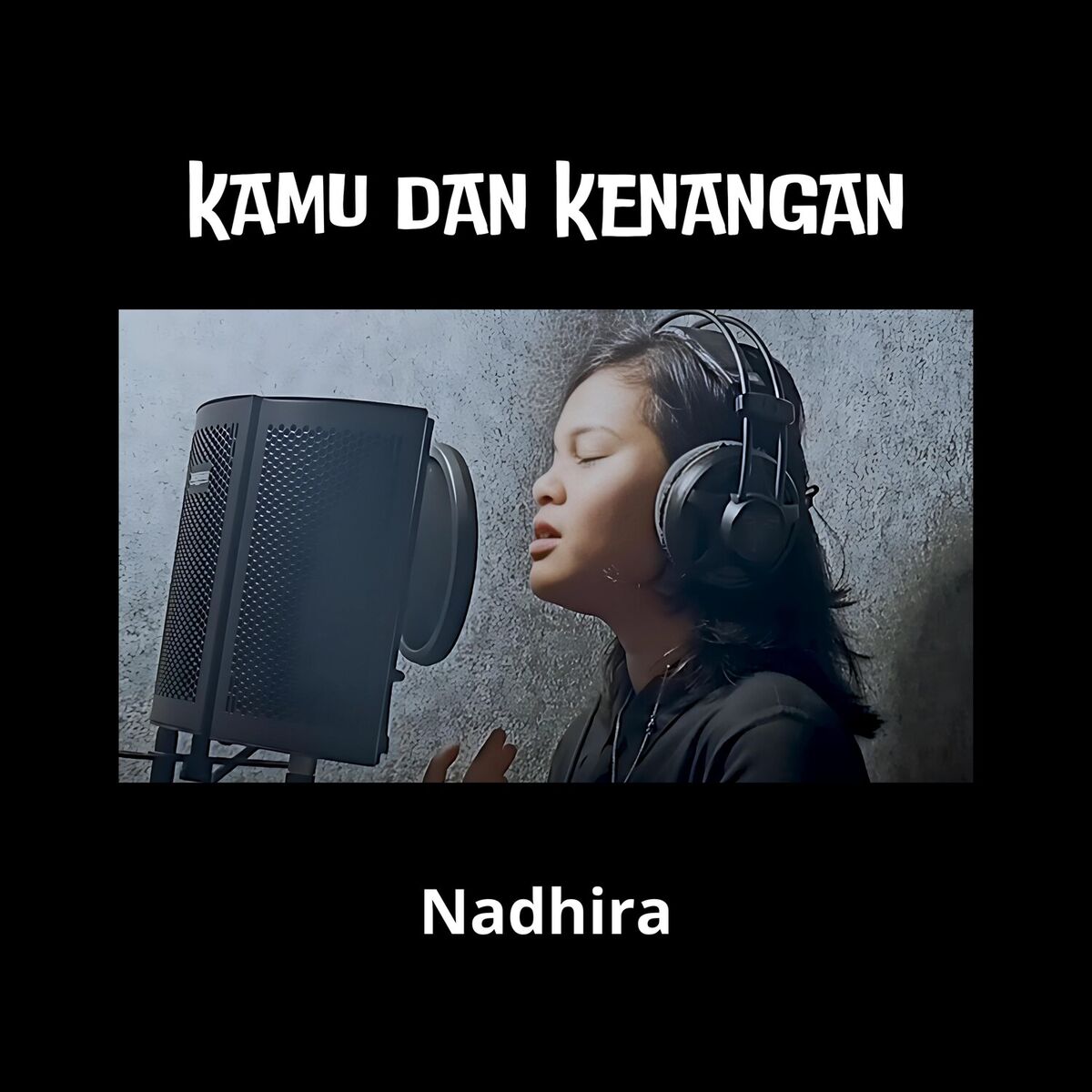 Album cover of Kamu Dan Kenangan