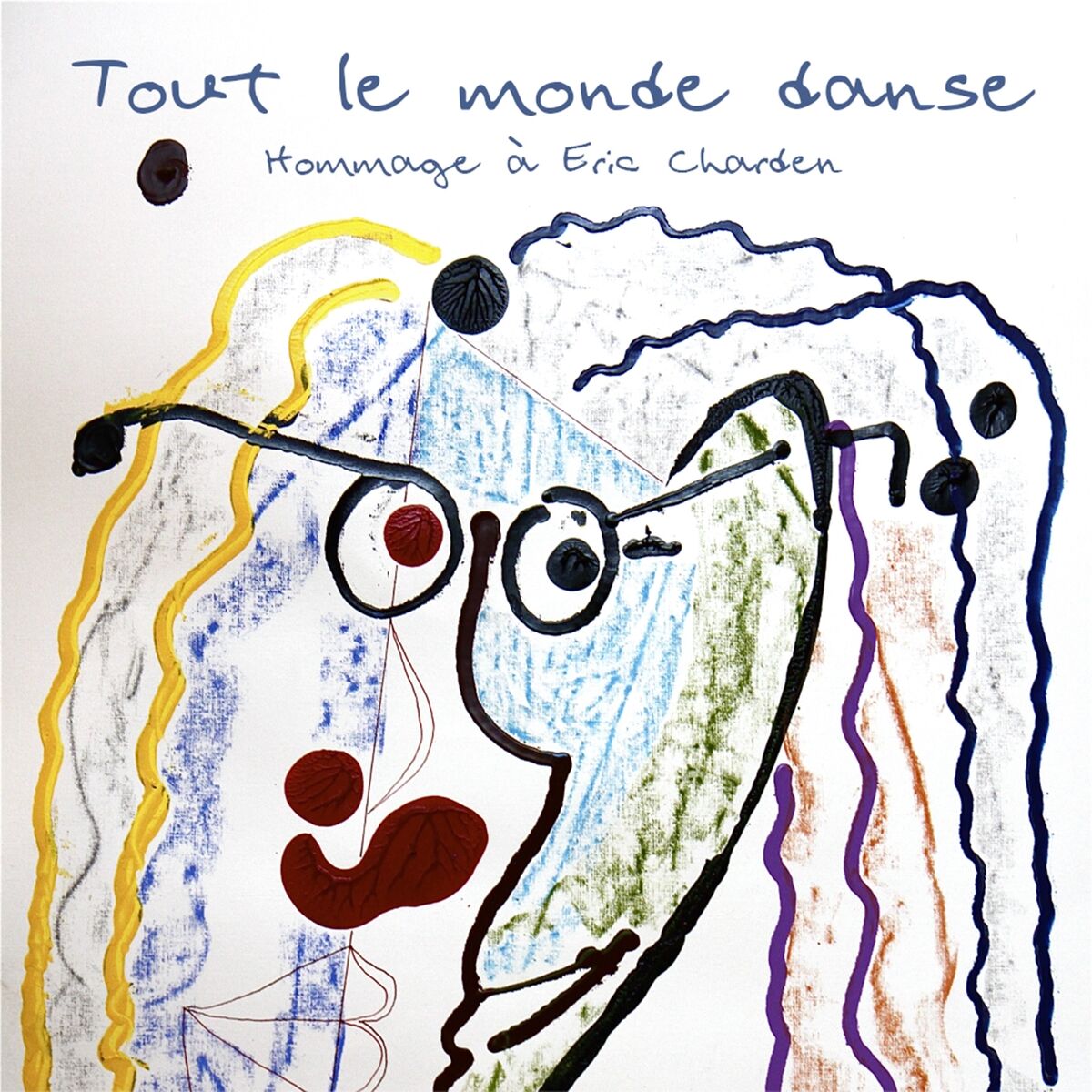 Album cover of Tout le monde danse (Hommage à Eric Charden)