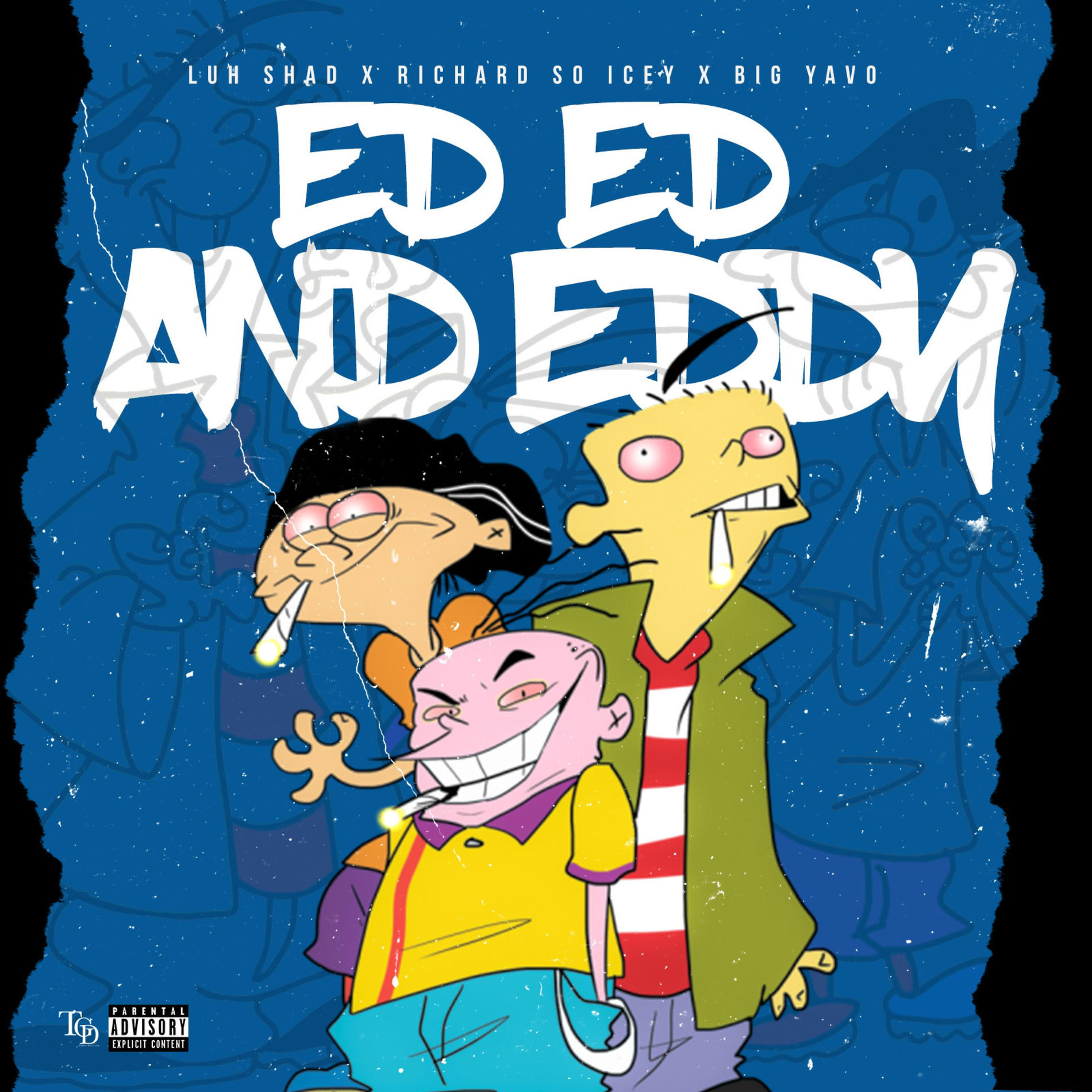 Luh Shad - Ed Edd & Eddy (feat. Richard So Icey & Big Yavo