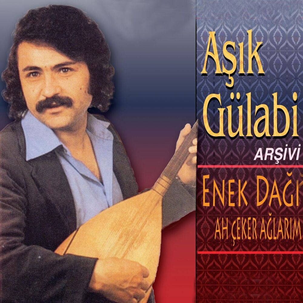 Picture of Enek Dağı / Çeker Ağlarım (Aşık Gülabi Arşivi)