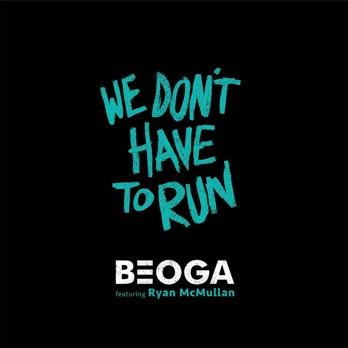 Album cover of We Don't Have to Run
