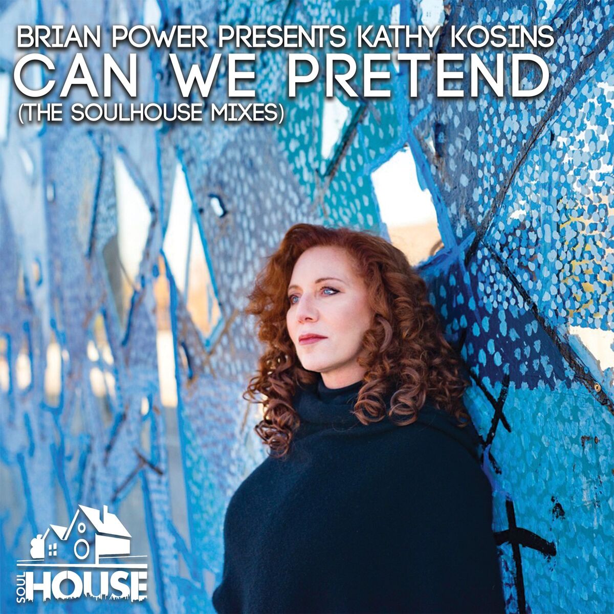 Album cover of Can We Pretend (The Soulhouse Mixes)