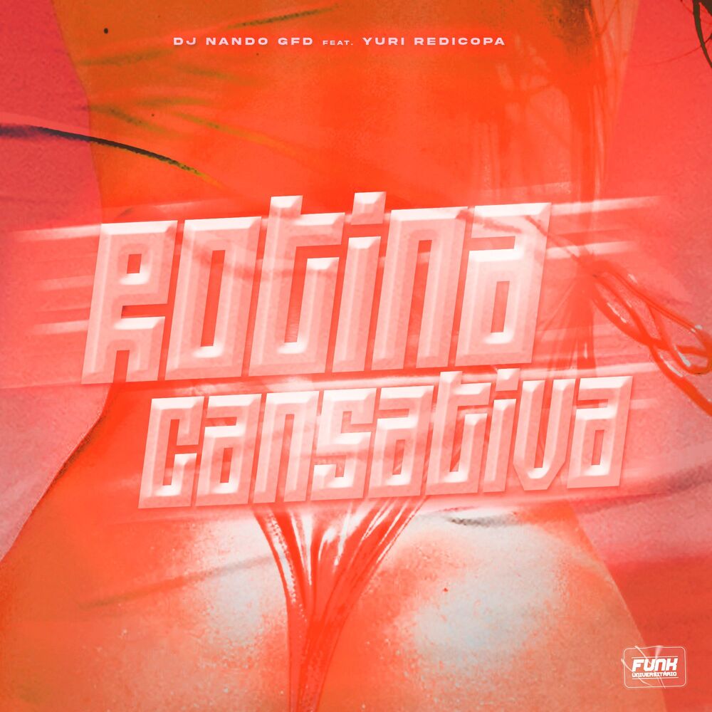 Picture of ROTINA CANSATIVA (feat. Yuri Redicopa)