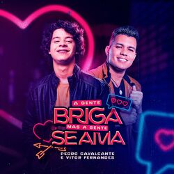Cover of A Gente Briga, Mas a Gente Se Ama