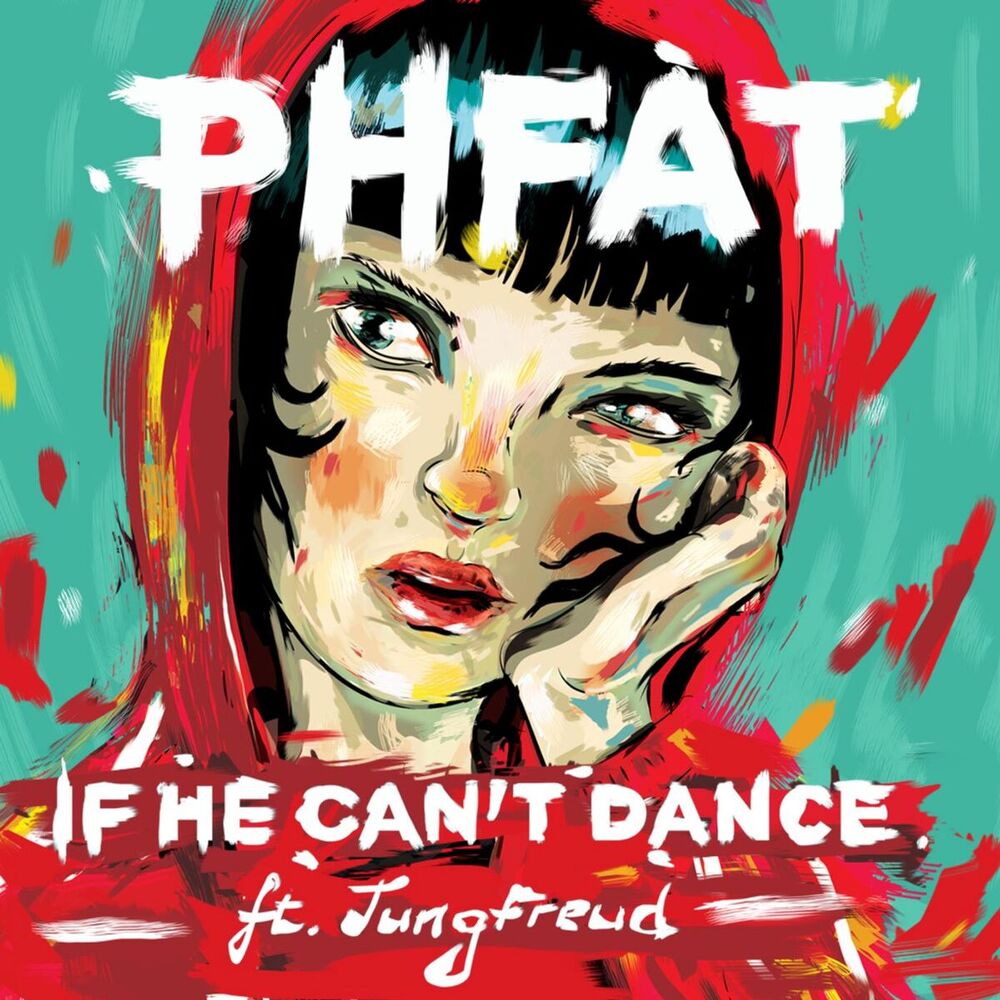 Picture of If He Can't Dance (feat. JungFreud)