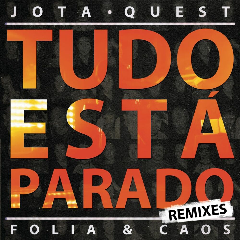 Picture of Tudo Está Parado (Remixes)