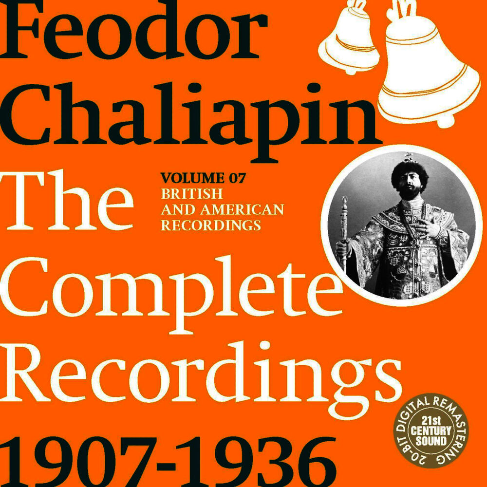 Picture of Chaliapin: the Complete Recordings 1907-1934 Volume 7. British and American Recordings