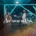 Até Tocar os Céus
