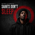 SAINTS DON&rsquo;T SLEEP