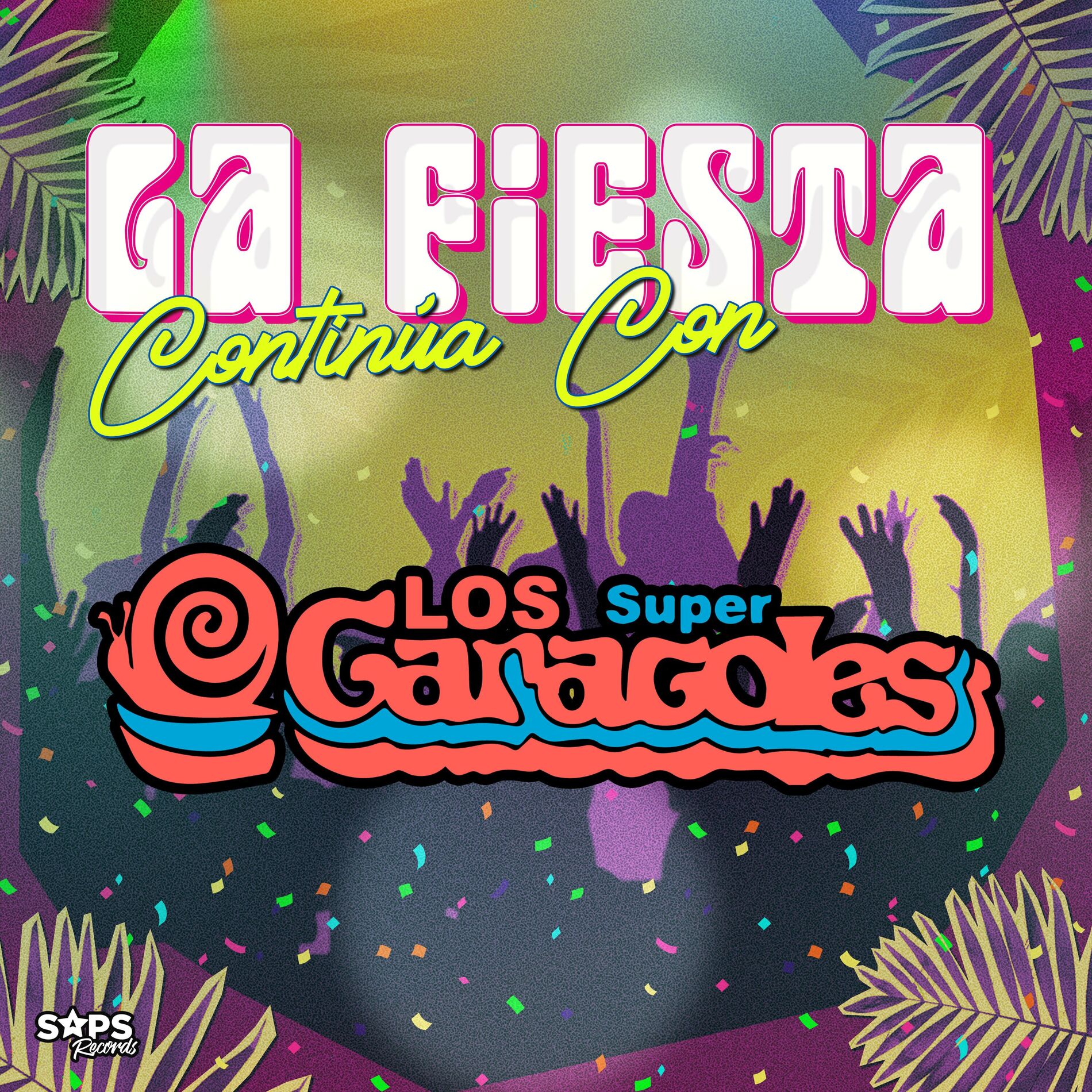 Album cover of La Fiesta Continúa Con los Súper Caracoles