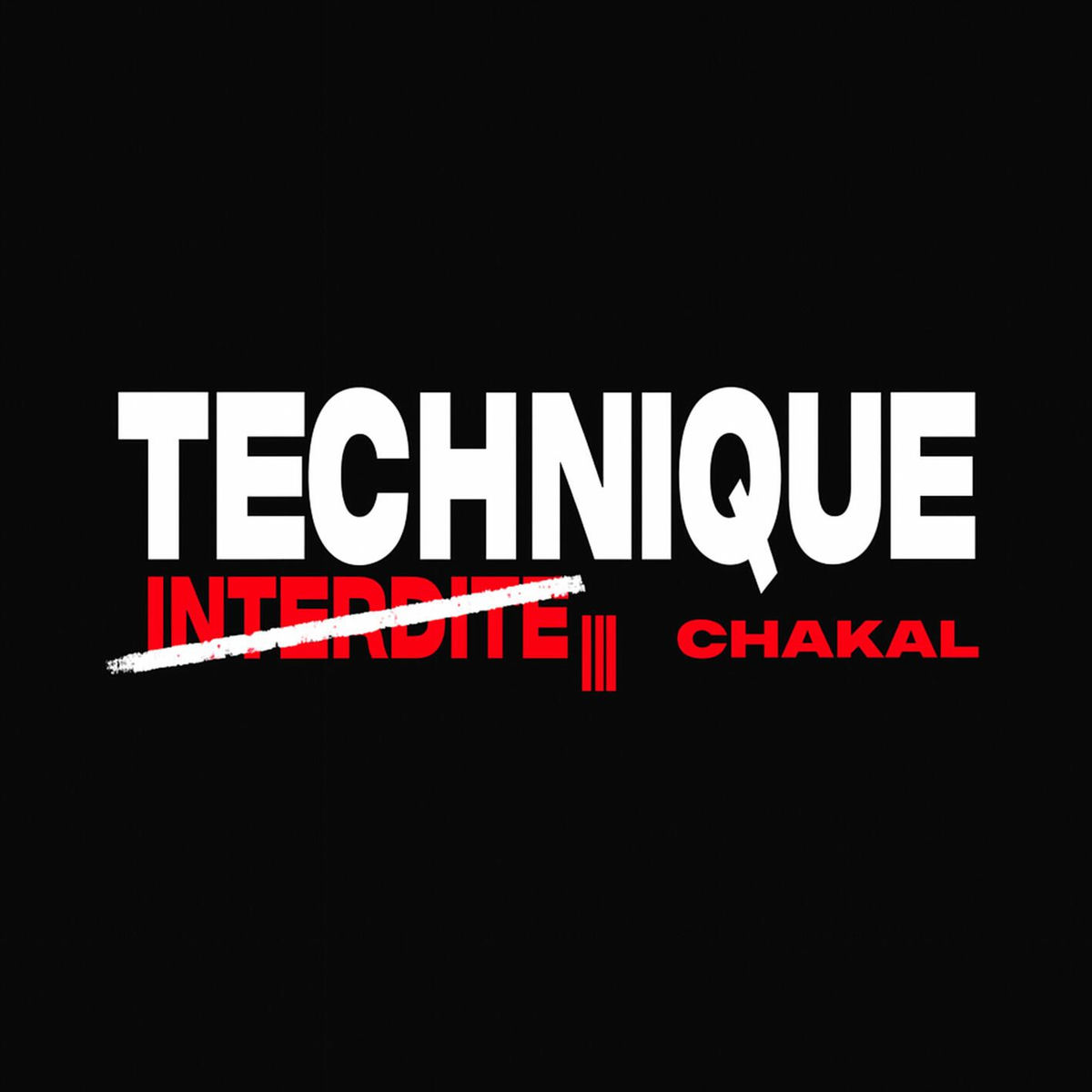Album cover of TECHNIQUE INTERDITE #3