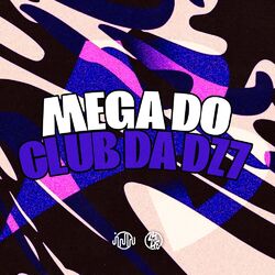 Mega Do Club Da DZ7
