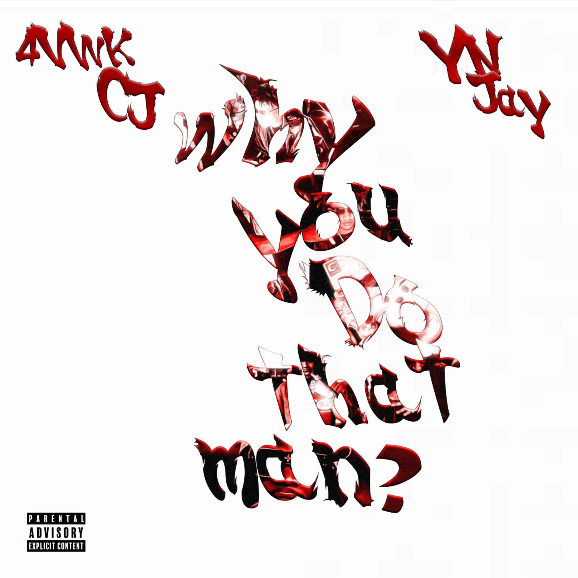 Album cover of Why you do that Man ? (feat. YN Jay) [Official Audio]