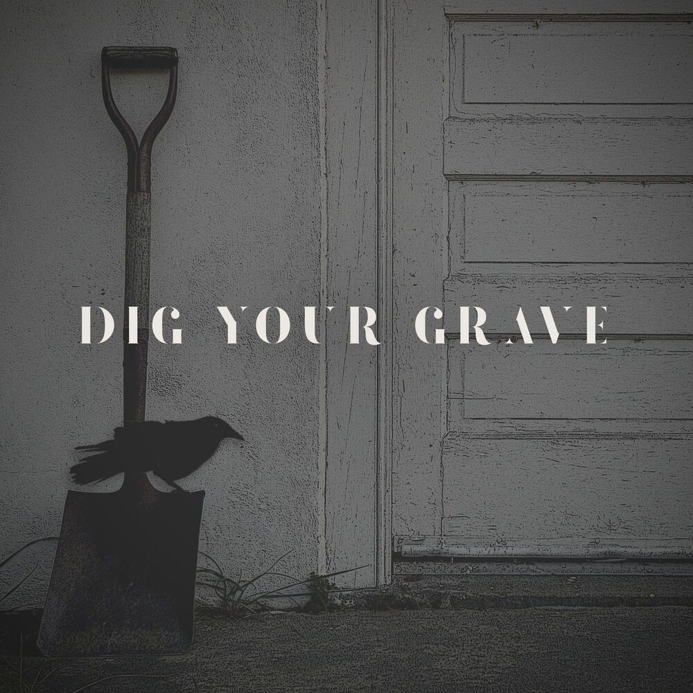 Picture of Dig Your Grave