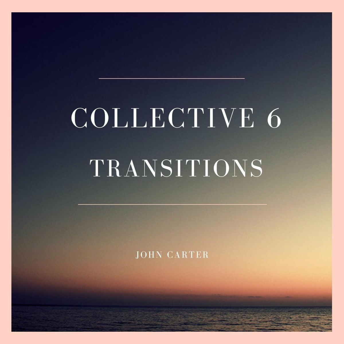 Album cover of Collective 6 Transitions