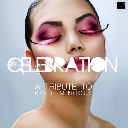 Celebration - A Tribute to Kylie Minogue