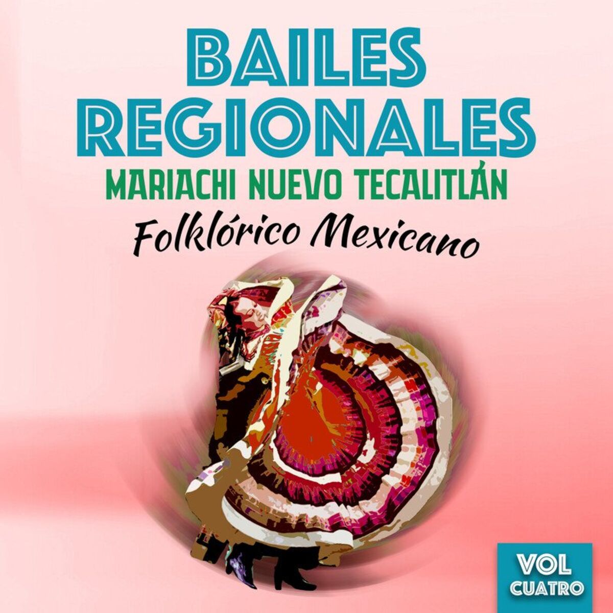 Album cover of Bailes Regionales (Folklórico Mexicano), Vol. 4