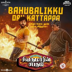 Cover of Bahubalikku Oru Kattappa (From "Sivakumarin Sabadham")